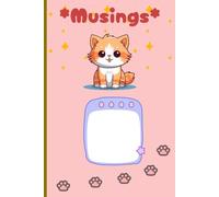 Musings: Thoughts That Roam Free: Journal for thoughtful reflections and ponderings for friends and families