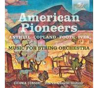American Pioneers: Music for String Orchestra