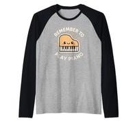Musique Amusante « Remember to Play Piano » Manche Raglan