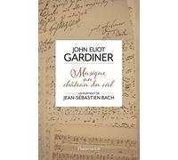 Musique au château du ciel : Un portrait de Jean-Sébastien Bach