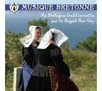 Musique bretonne - ma Bretagne traditionnelle