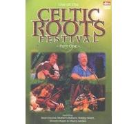 Musique Celtique : Live At The Celtic Roots Festival Vol. 1