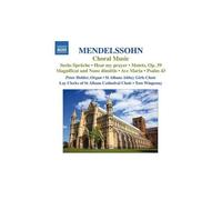 Mendelssohn-Bartholdy, F. – Musique Chorale – NAXOS