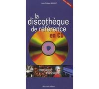 Musique Classique - La Discothèque De Référence En Cd