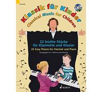 Musique classique pour les enfants: 25 Pièces faciles pour clarinette et piano. clarinet in Bb and piano.