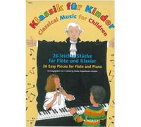 Musique classique pour les enfants: 26 pièces faciles. flute and piano.