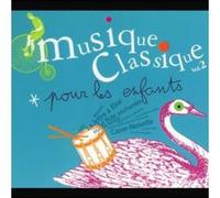 Musique classique pour les enfants Volume 2 CD