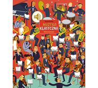 Musique classique. Une histoire illustrée