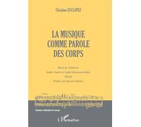 Musique Comme Parole des Corps - Boris de Schloezer, André Souris et André Boucourechliev