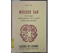 Musique dan. La musique dans la pensée et la vie sociale d'une société africaine