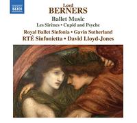 Lord Berners – Royal Ballet Sinfoni – Musique de ballet : Les Sirènes – CD – NAXOS