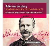 Polish String Quartet Berlin - Hochberg: Streichquartette 22 27 / Klavierquartett OP. 37 [Import]
