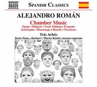 Alejandro Roman & Trio Arbos – Musique de Chambre – CD – NAXOS
