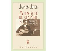 Musique de Chambre et autres poèmes 2e édition suivie et augmentée - James Joyce - Librairie De La Nerthe - broché - Poésie