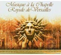 Musique de la Chapelle Royale : Du Mont, Couperin, Clerambault, Rameau, Campra (Coffret