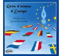 Musique de la Gendarmerie Mobile - Hes D Armes D Europe