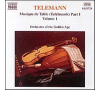 Musique De Table Partie I Vol. 1 Orch. Of The Golfden Age