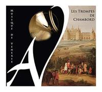 Les Trompes de Chambord – Musique de vénerie – CD – Integral