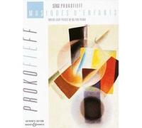 Prokofiev Serge - Musiques D'enfants - Piano