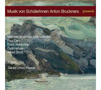Caro / Stross / Ruppert – Musique des élèves d'Anton Bruckner – CD – NAXOS