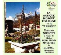 Musique D'orgue Italienne Vol. 2 : Le Baroque Nosetti, Orgue