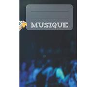 Musique: Doté De Portée Musicale Sur Chaque Page, Ce Carnet De Musique Vous Aideras À Noter Toutes Les Mélodies Qui Vous Passent Par La Tête, Toutes Vos Musiques Préférées Ou Simplement Des Idées Etc.