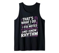 Musique drôle, c'est ce que je fais, je fixe des notes et je connais le rythme Débardeur