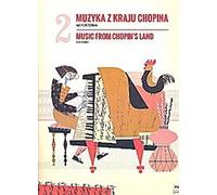 Musique du pays de Chopin vol.2 :pour piano
