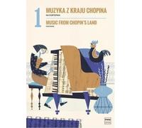 Musique du pays de Chopin z.1 pour piano - Arrangement collectif (Lehrbuch Musikschule auf Polnisch)