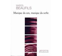 Musique du son, musique du verbe - Marcel Beaufils - Klincksieck - broché - Livre