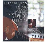 Musique Elizabethaine Pour Luth D'apres Le Livres Des Morceaux D'etude Parsons, Luth