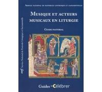 Musique et acteurs musicaux en liturgie Collectif Snpls (Auteur)