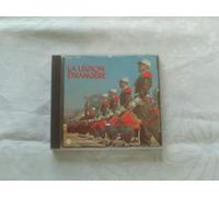 Musique et choeur de la légion étrangère - La Legion Etrangere