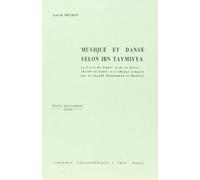 Musique Et Danse Selon Ibn Taymiyya - Le Livre Du Samâ° Et De La Danse
