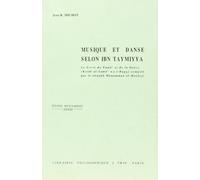 Musique et danse selon Ibn Taymiyya: Le livre du Samâ° et de la danse (Kitâb al-Samâ° wa l-Raq.s)