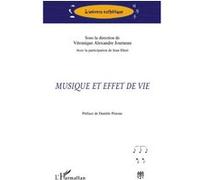 Musique et effet de vie Véronique Alexandre Journeau (Auteur), Jean Ehret (Auteur)