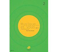 Musique...et vous - t02 - musique...et vous v2 ---formation musicale - formation musicale pour adult: Formation Musicale pour adulte