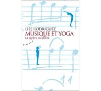 Musique Et Yoga - La Quête Du Juste