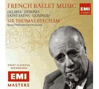 Musique Française De Ballet : Beecham Dirige Delibes, Debussy, Saint-Saëns, Berlioz, Massenet Et Gounod
