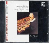 Musique Iberique Au Clavicorde : Cabezon, Cabaniles, Coelho, Arauxo,