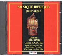 Musique Iberique Pour Orgue : Cabezon, Coelho, Correa De Arauxo,
