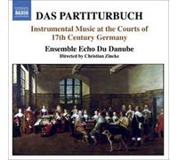 Musique Instrumentale Des Cours Allemandes Au Xvii Ème Siècle : Chacones Et Sonates De Bertali, Capricornus, Drese, Nicolai, Schmelzer, Schittelbach