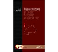 Musique moderne et langues nationales au Burkina Faso - Jacob Daboué - L'harmattan - broché - Essai