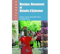 Musique, mouvement et maladie d'Alzheimer 2009 - Marie-Odile Desana - Solal Eds - broché - Manuel