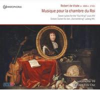 Musique Pour Lachambre Du Roi : 7 Suites Pour Le Roi Soleil Louis Xiv