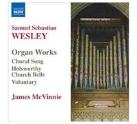Samuel Sebastian Wesley – Musique pour orgue – NAXOS