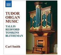 Smith, Carl - Musique pour orgue au temps des Tudor