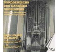Musique Pour Orgue D'allemagne Du Nord : Oeuvres De De Buxtehude, Lübeck, Böhm, Hanff Et Mohrheim