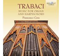 Trabaci: Harpsichord and Organ Music