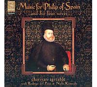 Musique Pour Philippe D'espagne Et Ses Femmes